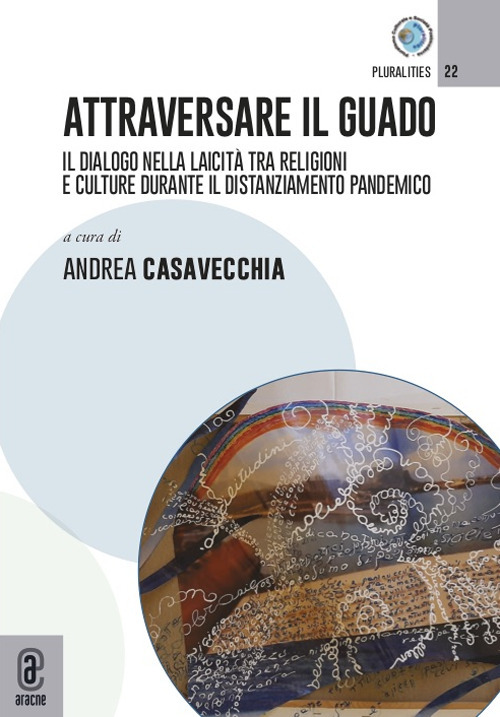 Attraversare il guado. Il dialogo nella laicità tra religioni e culture durante il distanziamento pandemico