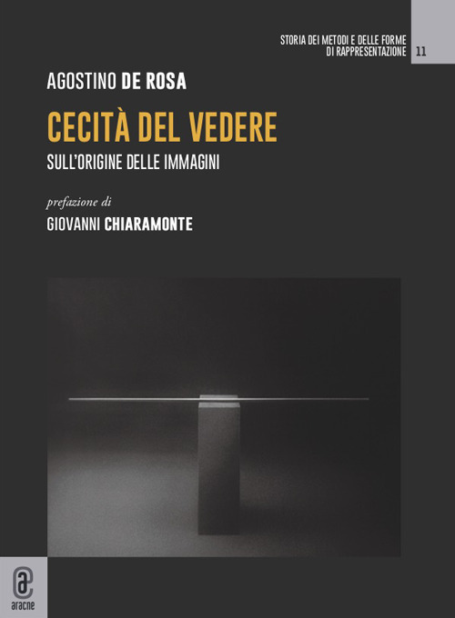 Cecità del vedere. Sull'origine delle immagini