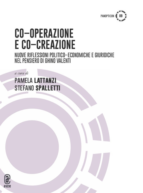Co-operazione e co-creazione. Nuove riflessioni politico-economiche e giuridiche nel pensiero di Ghino Valenti