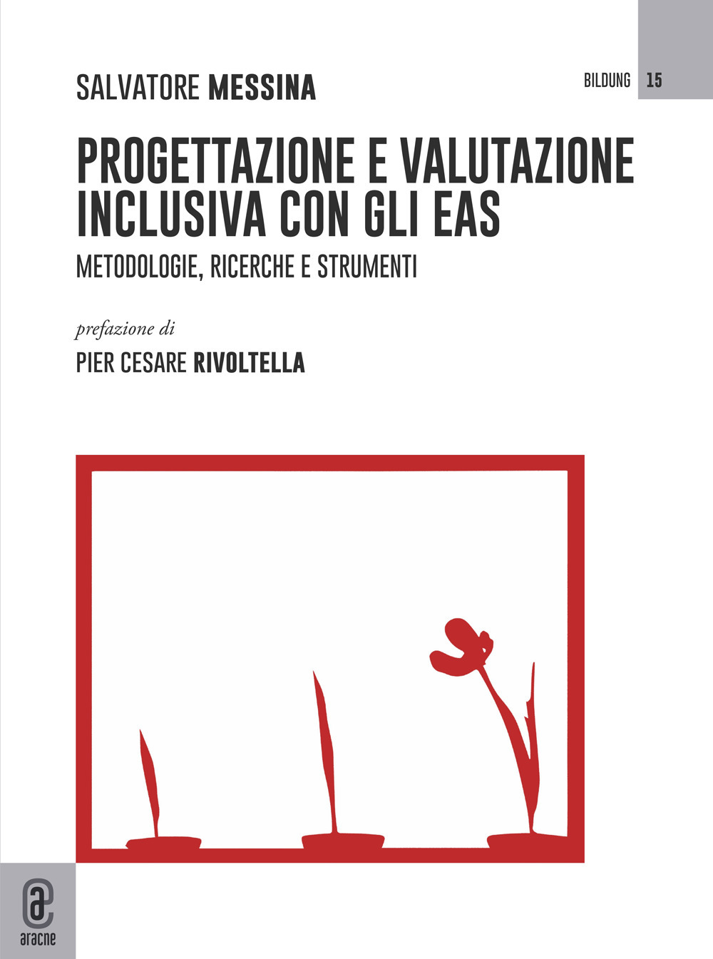 Progettazione e valutazione inclusiva con gli EAS. Metodologie, ricerche e strumenti