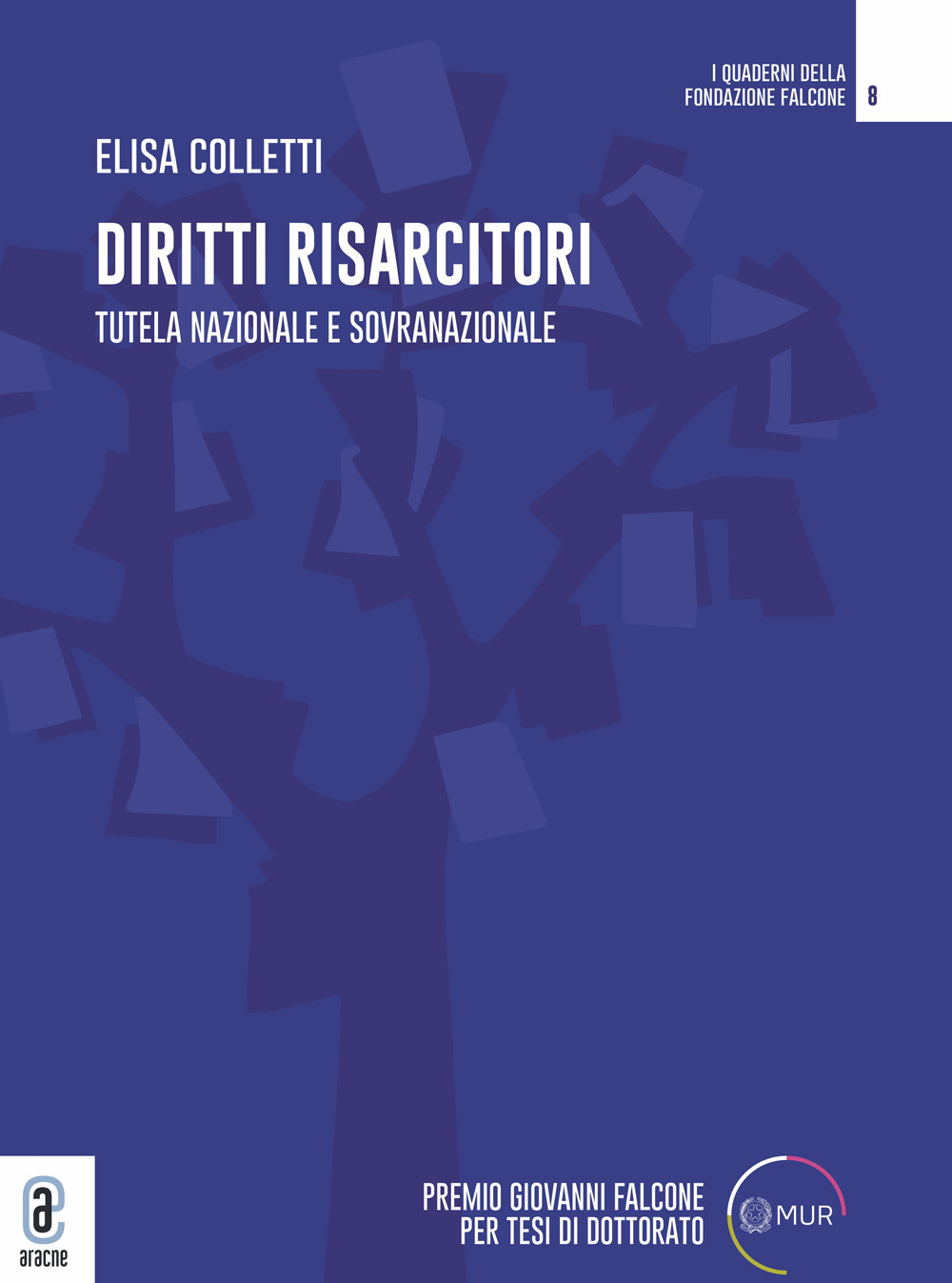 Diritti risarcitori. Tutela nazionale e sovranazionale