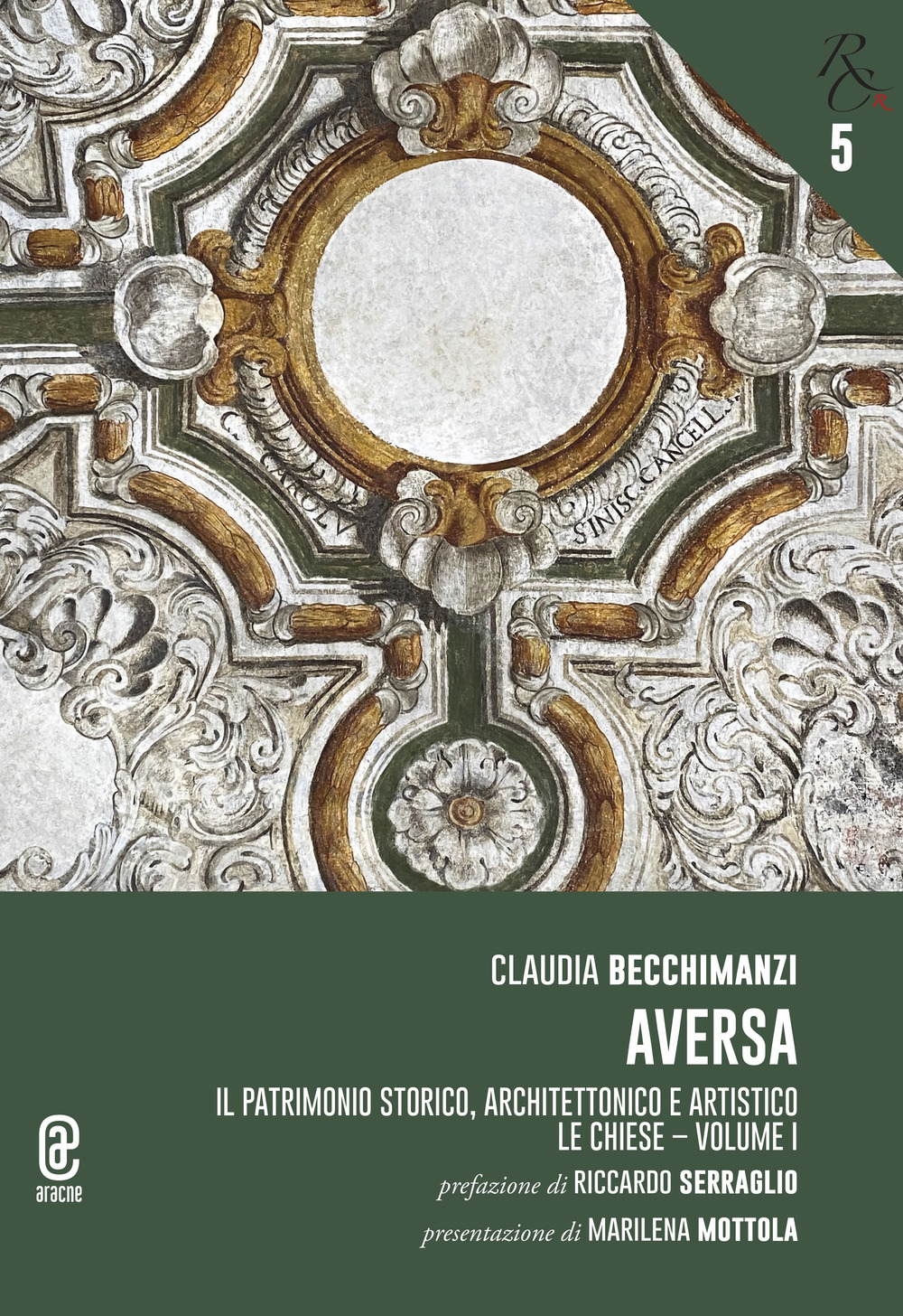 Aversa. Il patrimonio storico, architettonico e artistico. Vol. 1: Le chiese