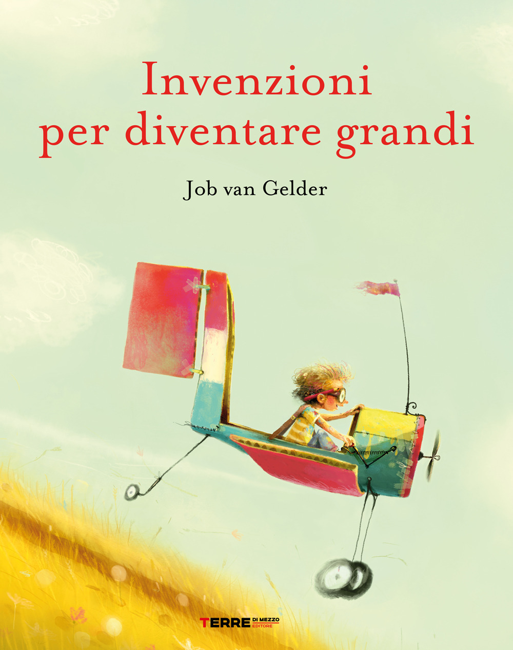 Invenzioni per diventare grandi