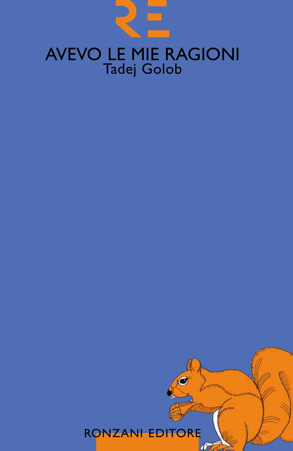 Avevo le mie ragioni