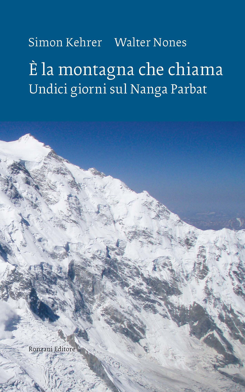 È la montagna che chiama. Undici giorni sul Nanga Parbat