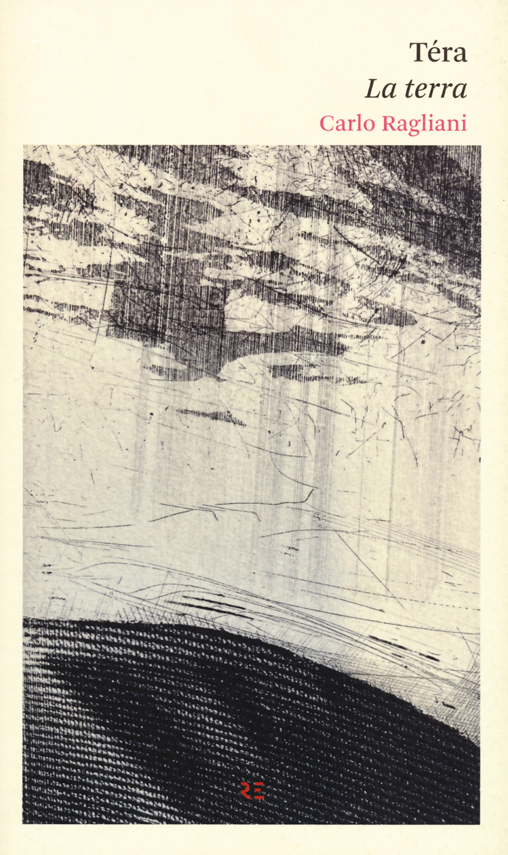 Téra. La terra. Testo in dialetto a fronte