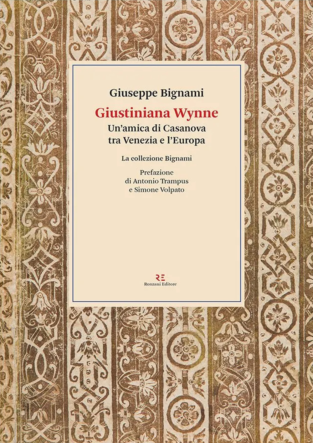 Giustiniana Wynne. Un’amica di Casanova tra Venezia e l'Europa