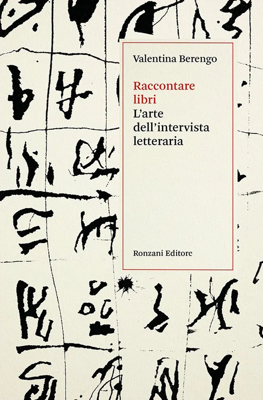 Raccontare libri. L'arte dell'intervista letteraria