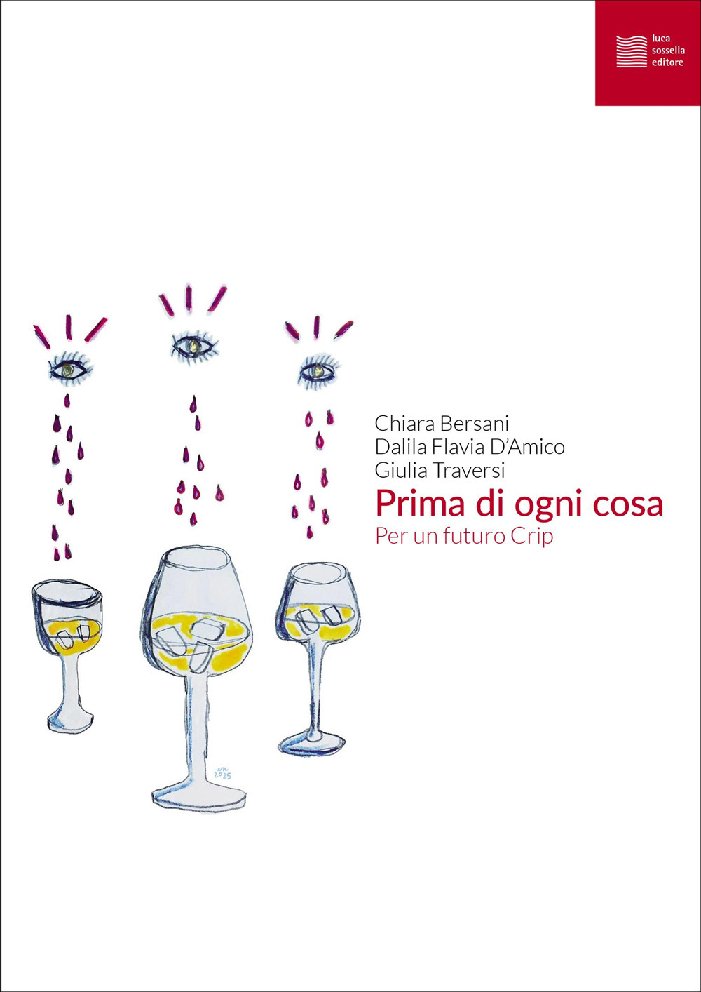 Prima di ogni cosa. Per un futuro Crip