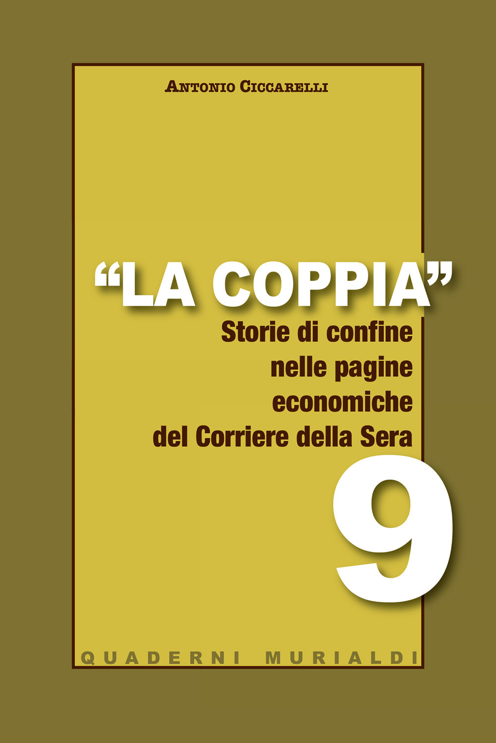 La coppia. Storia di confine nelle pagine economiche del Corriere della Sera