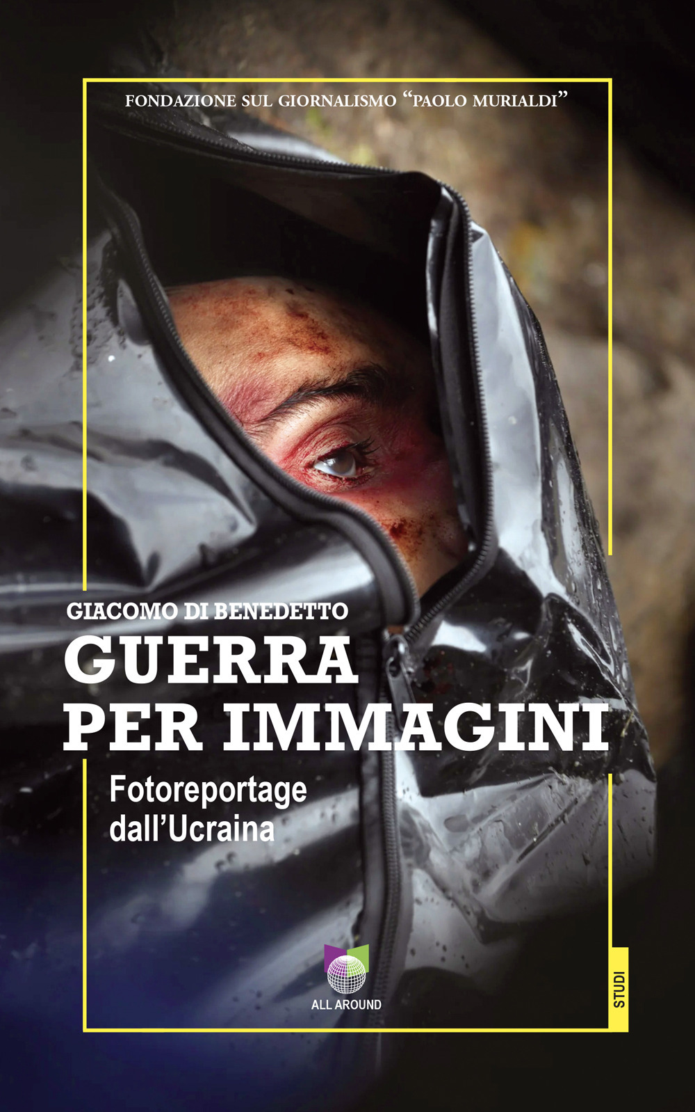 Guerra per immagini. Fotoreportage dall'Ucraina