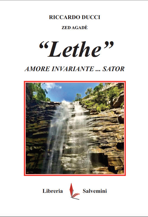 «Lethe». Amore invariante... Sator