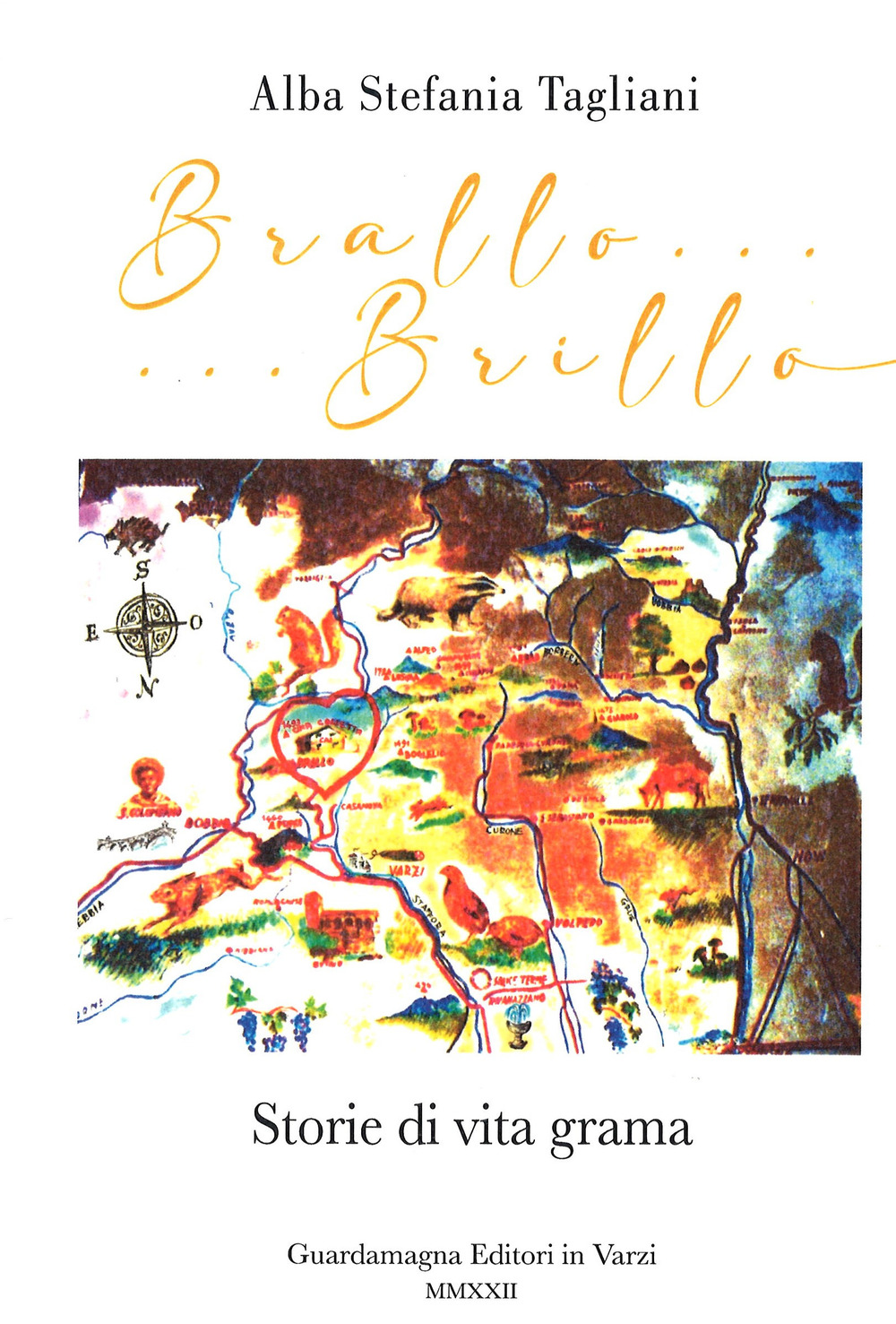 Brallo......brillo. Storie di vita grama