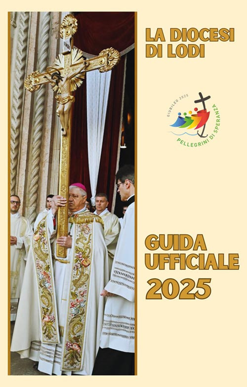 La diocesi di Lodi. Guida ufficiale 2025