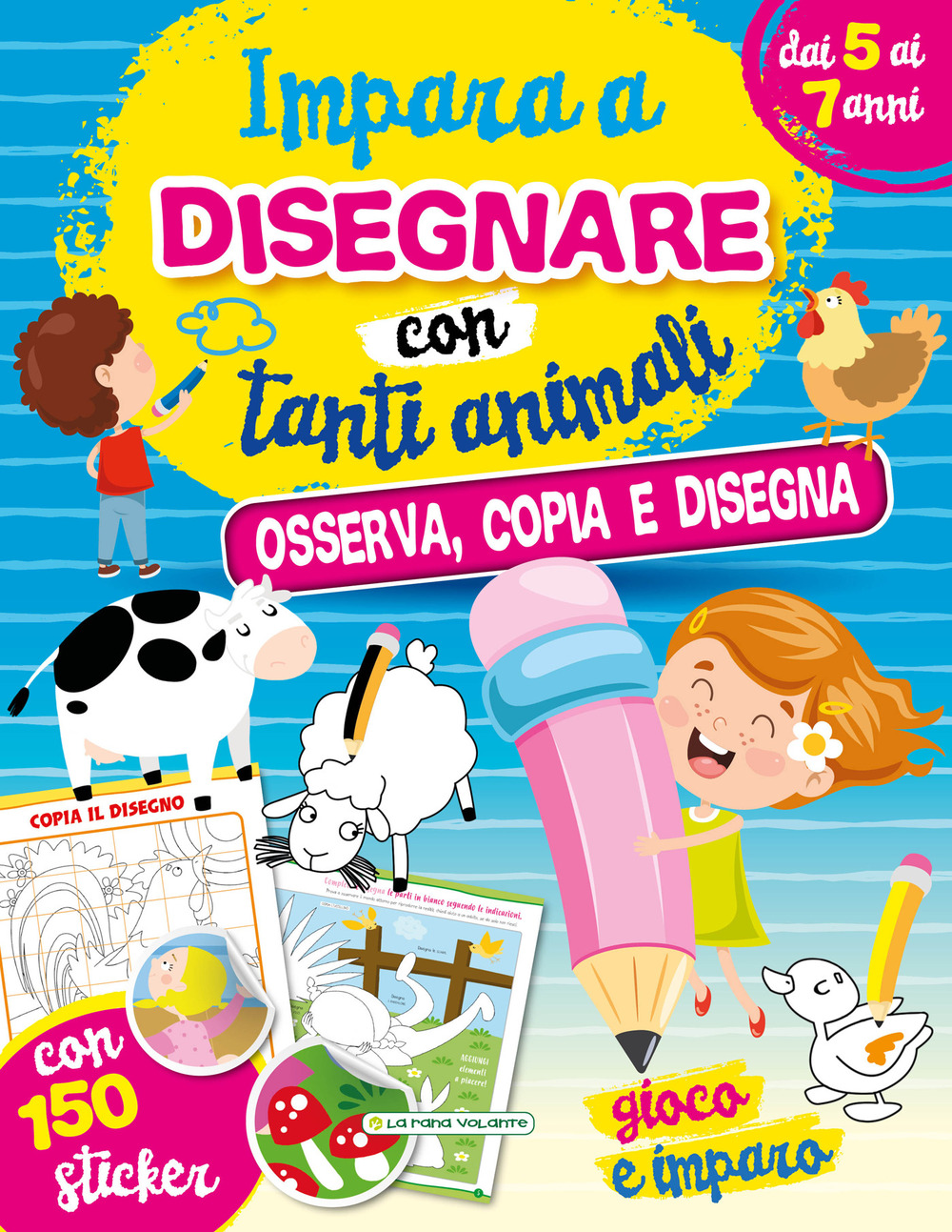 Impara a disegnare con tanti animali. Con adesivi