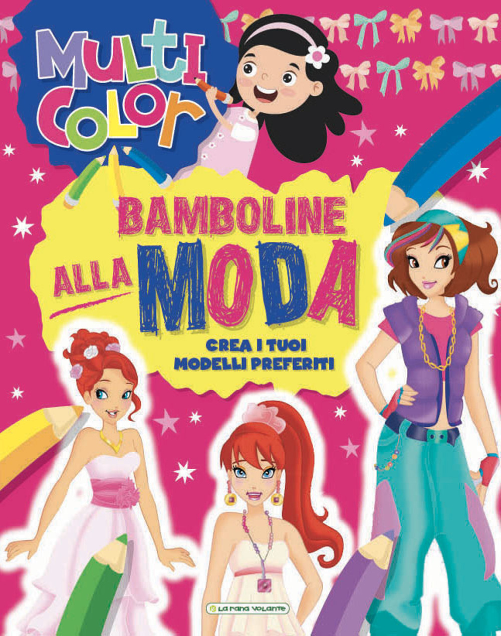 Bamboline alla moda. Multicolor