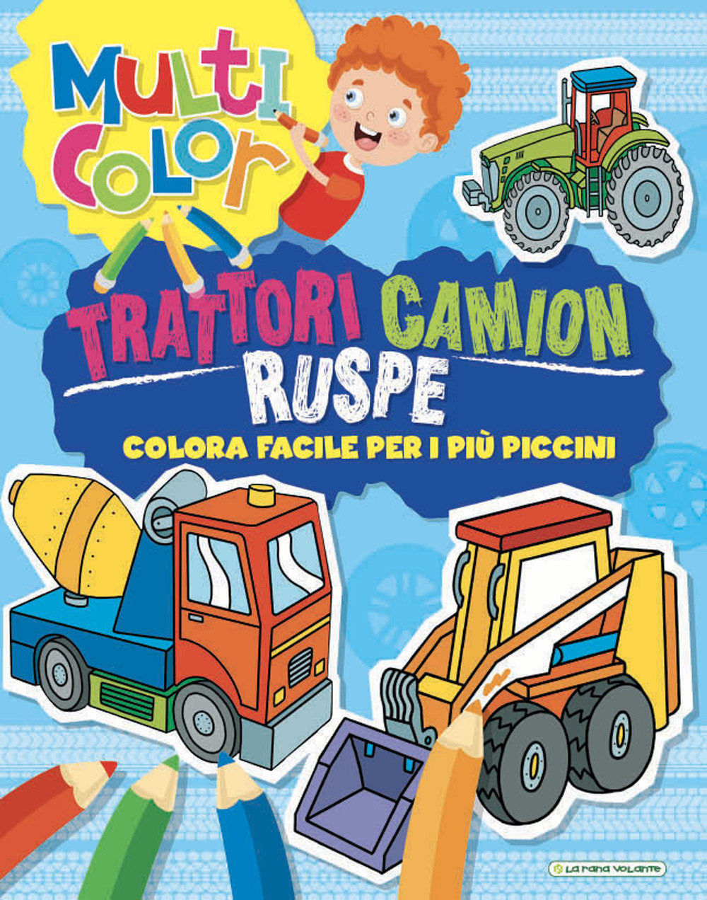 Trattori camion ruspe. Multicolor