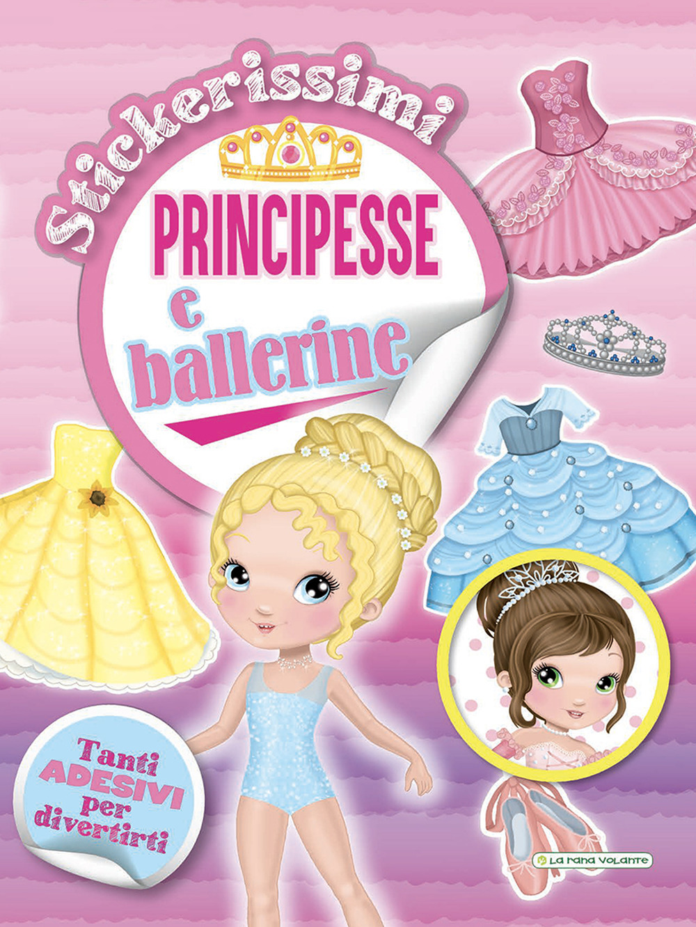 Principesse e ballerine. Stickerissimi