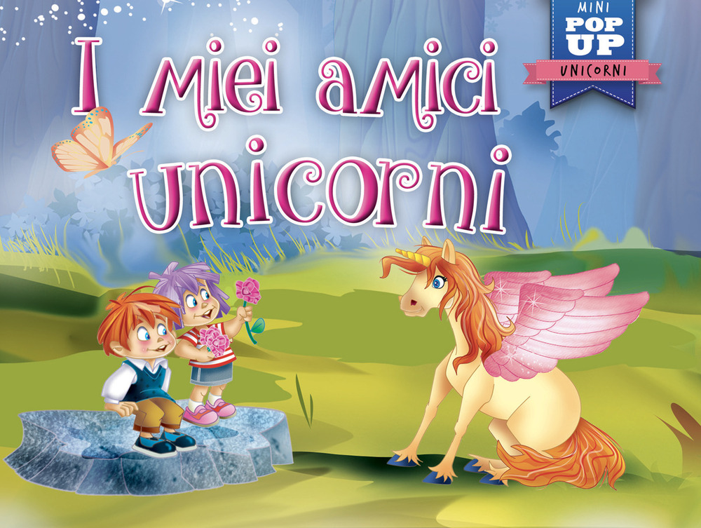 I miei amici unicorni. Mini pop-up