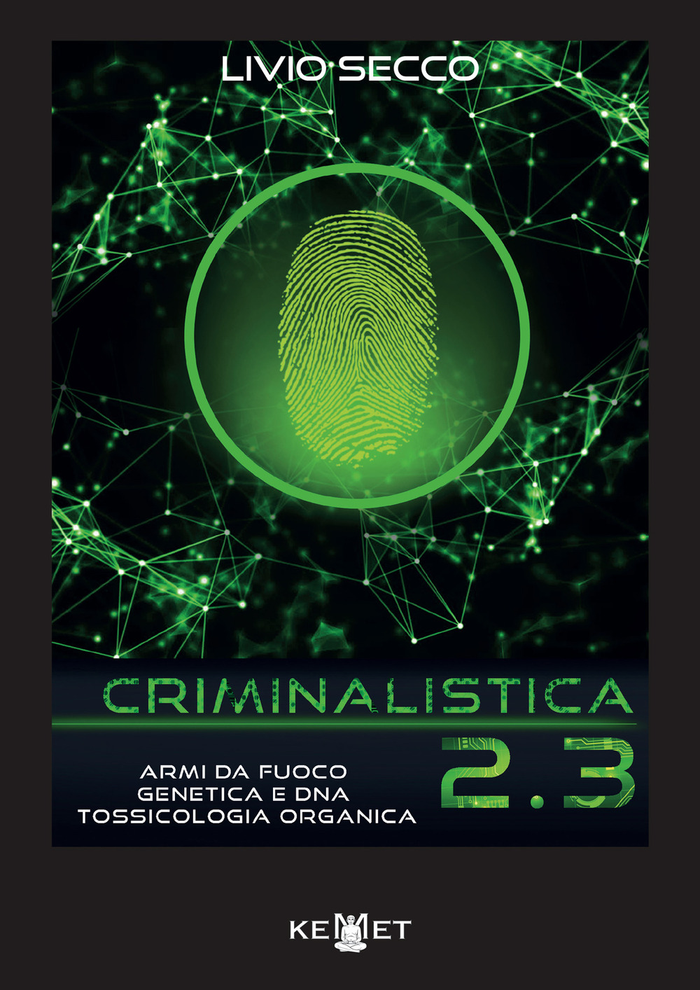Criminalistica 2.3 Armi da fuoco, genetica e DNA. Tossicologia organica