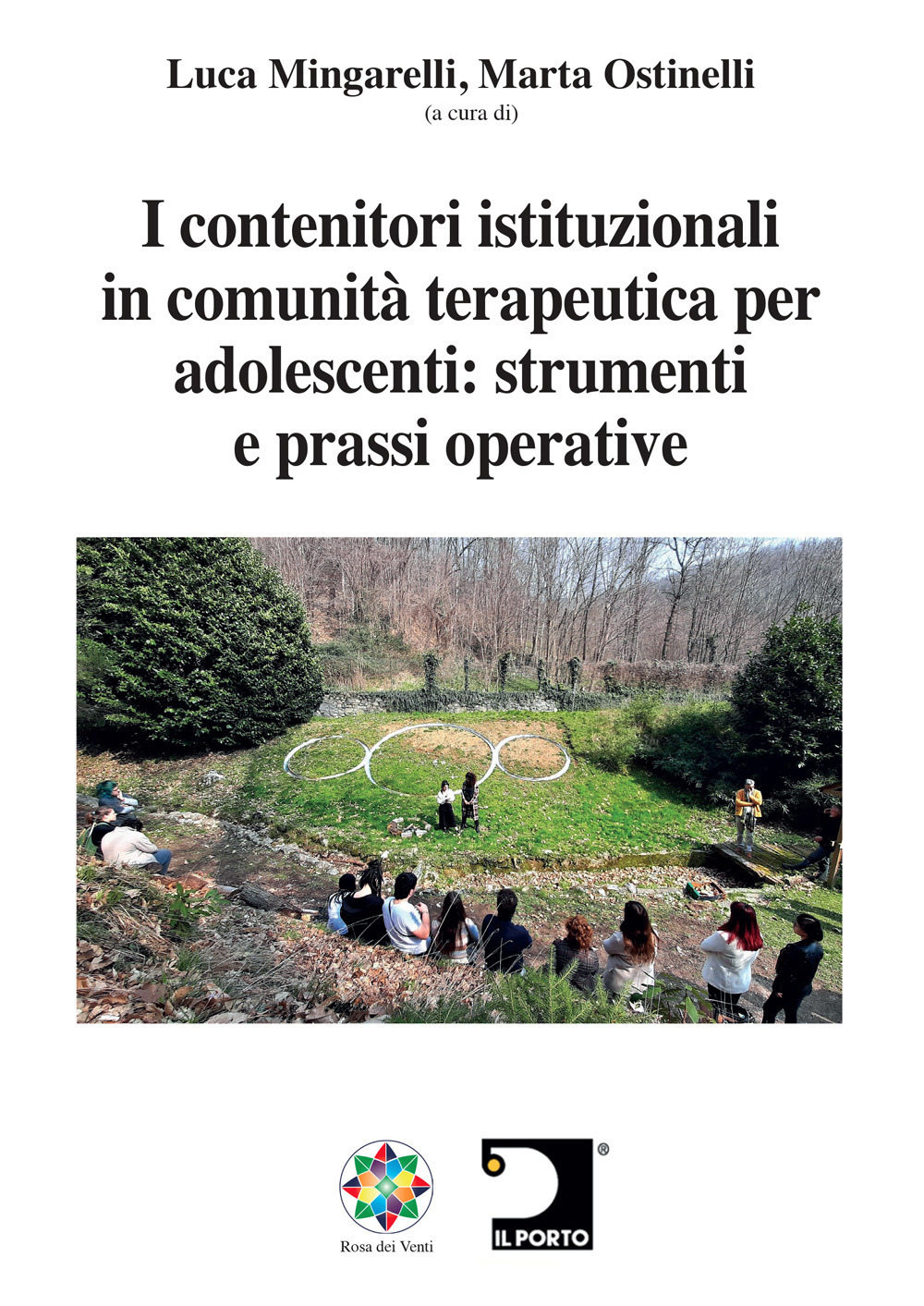 I contenitori istituzionali in comunità terapeutica per adolescenti: strumenti e prassi operative