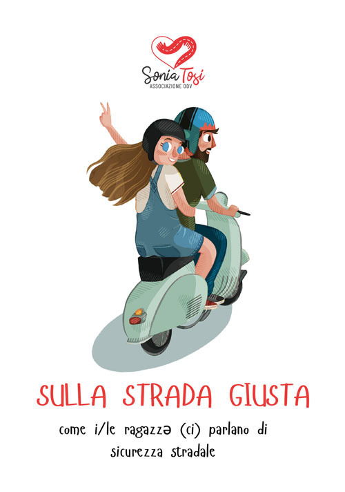 Sulla strada giusta. come i/le ragazzə (ci) parlano di sicurezza stradale