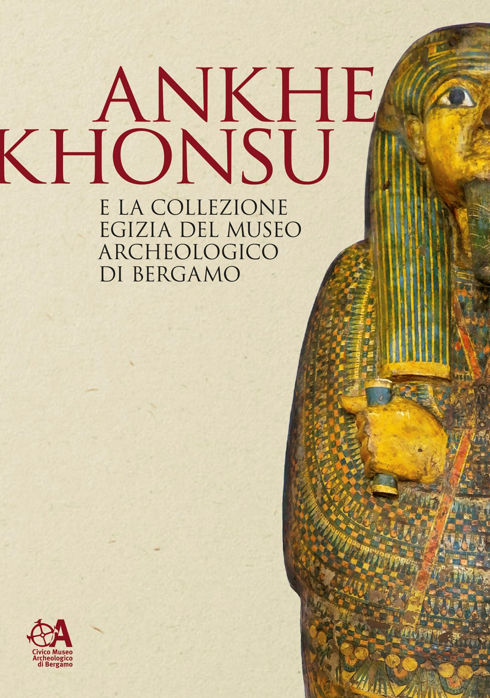 Ankhekhonsu e la collezione egizia del museo archeologico di Bergamo
