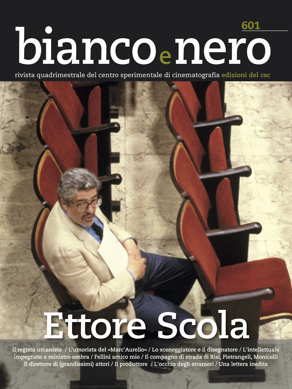 Bianco e nero. Rivista quadrimestrale del centro sperimentale di cinematografia. Vol. 601: Ettore Scola