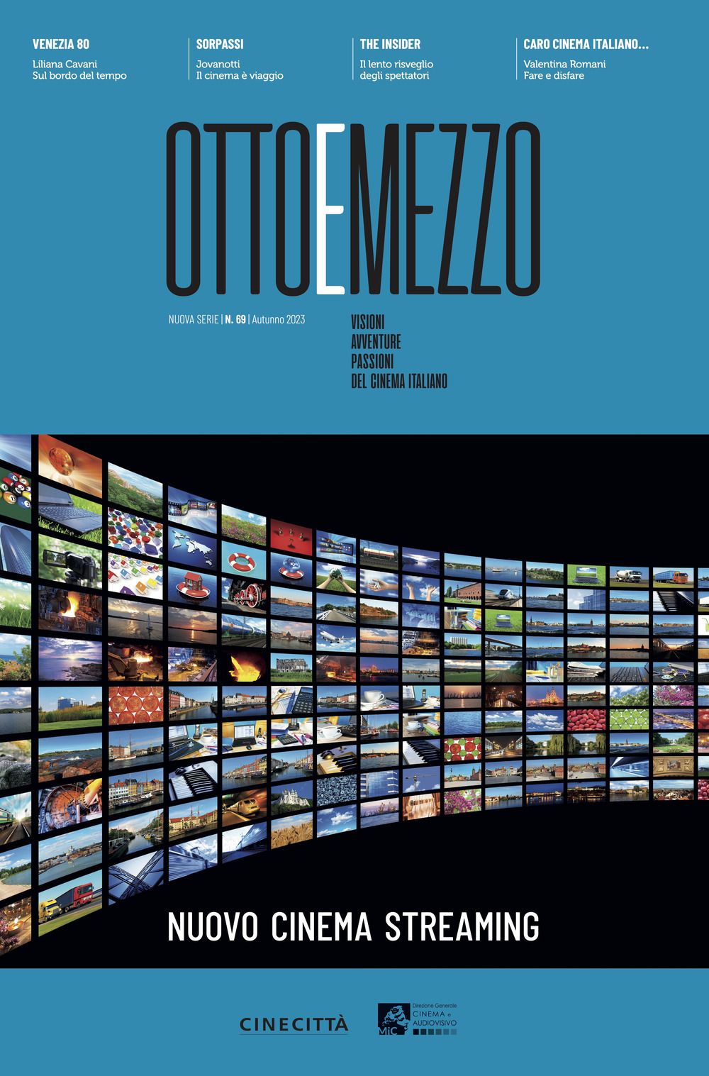 Ottoemezzo. Visioni, avventure e passioni del cinema italiano. Vol. 69: Nuovo cinema streaming