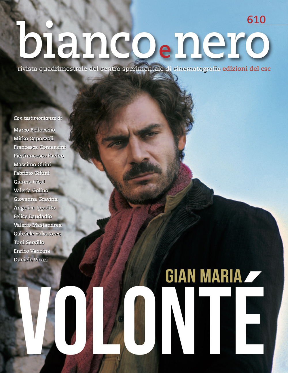 Bianco e nero. Rivista quadrimestrale del centro sperimentale di cinematografia. Vol. 610: Gian Maria Volontè