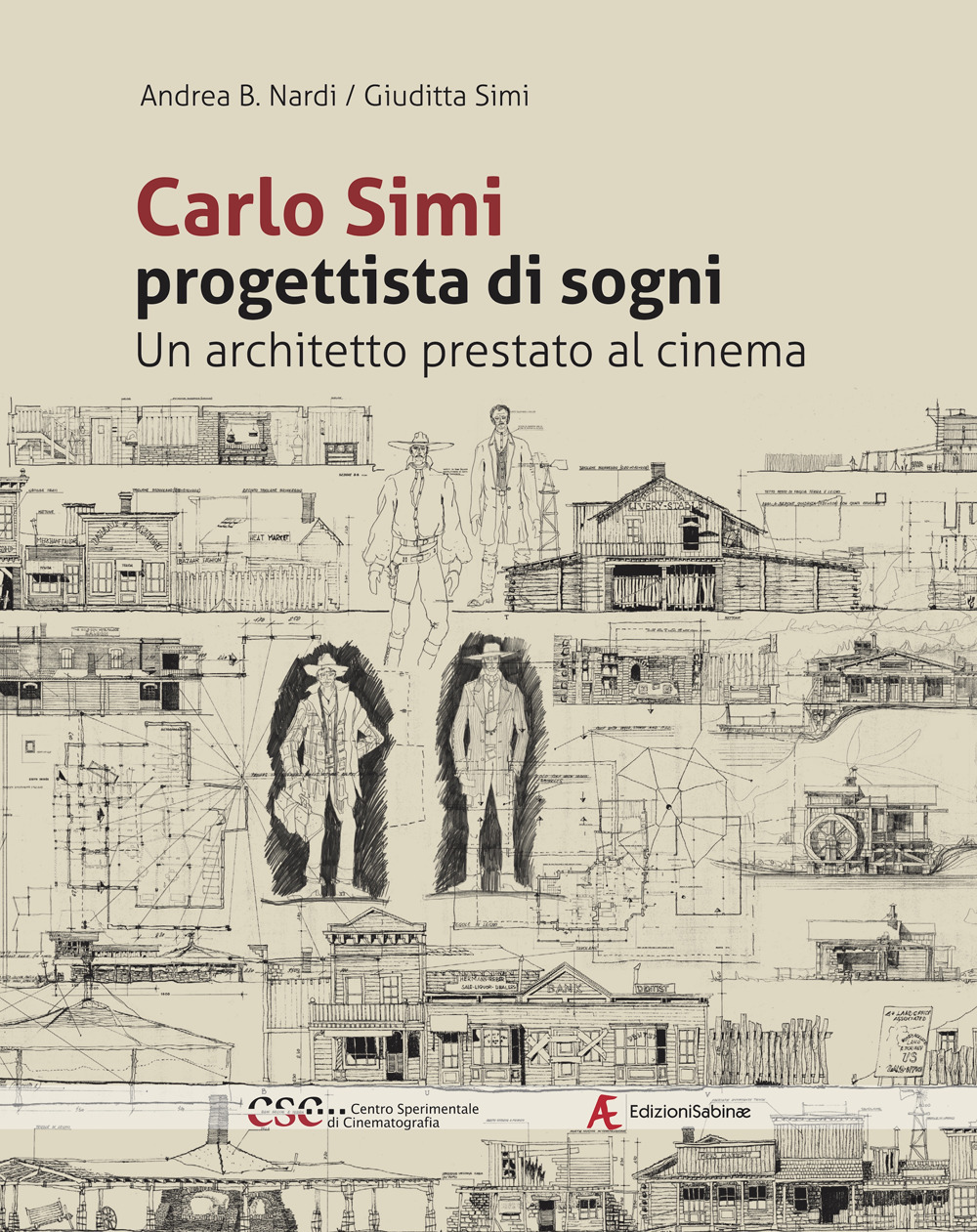 Carlo Simi progettista di sogni. Un architetto prestato al cinema