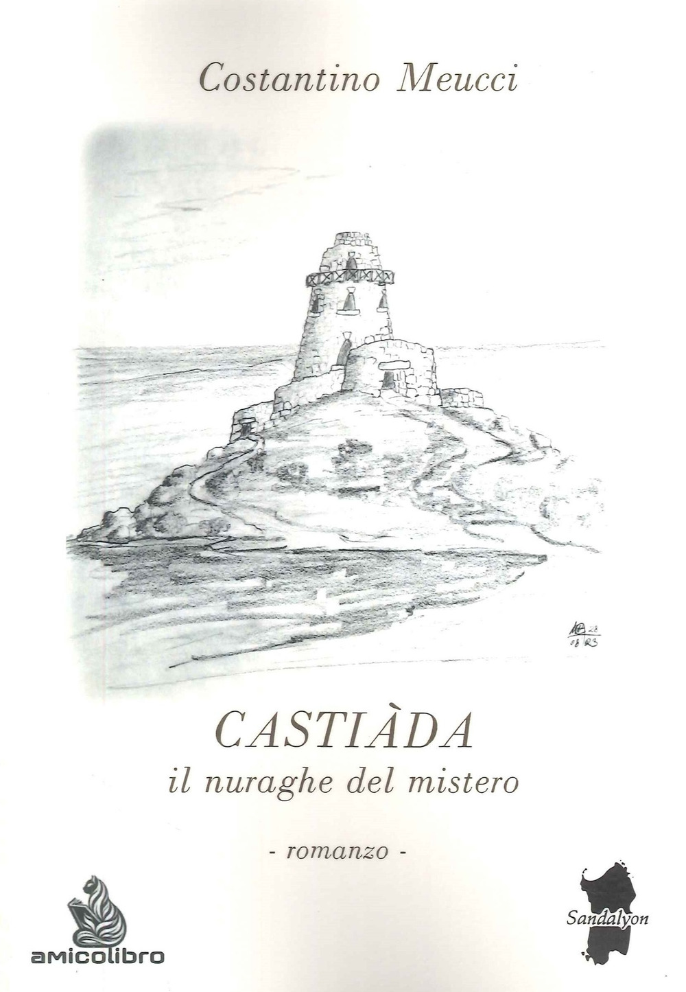 Castiàda. Il nuraghe del mistero