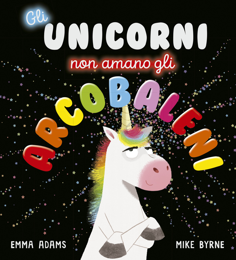 Gli unicorni non amano gli arcobaleni