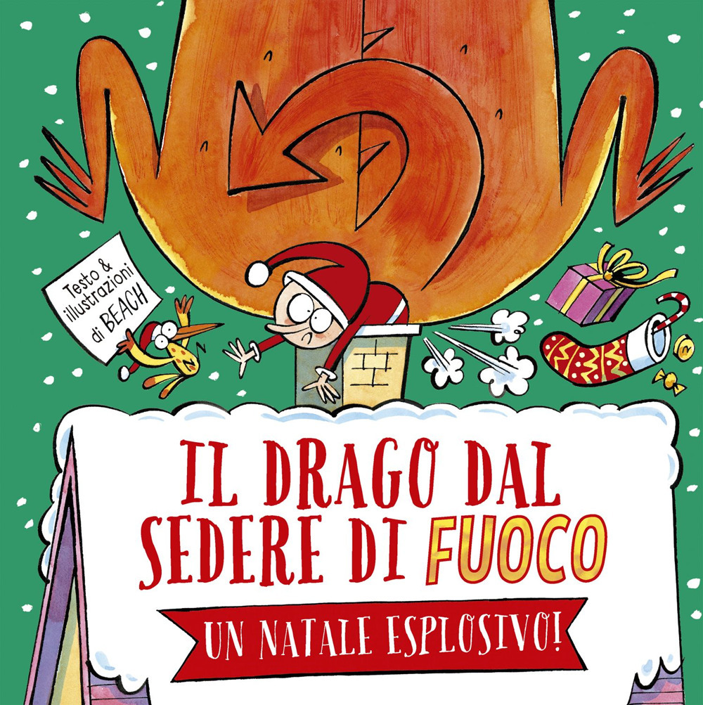 Il drago dal sedere di fuoco. Un Natale esplosivo!
