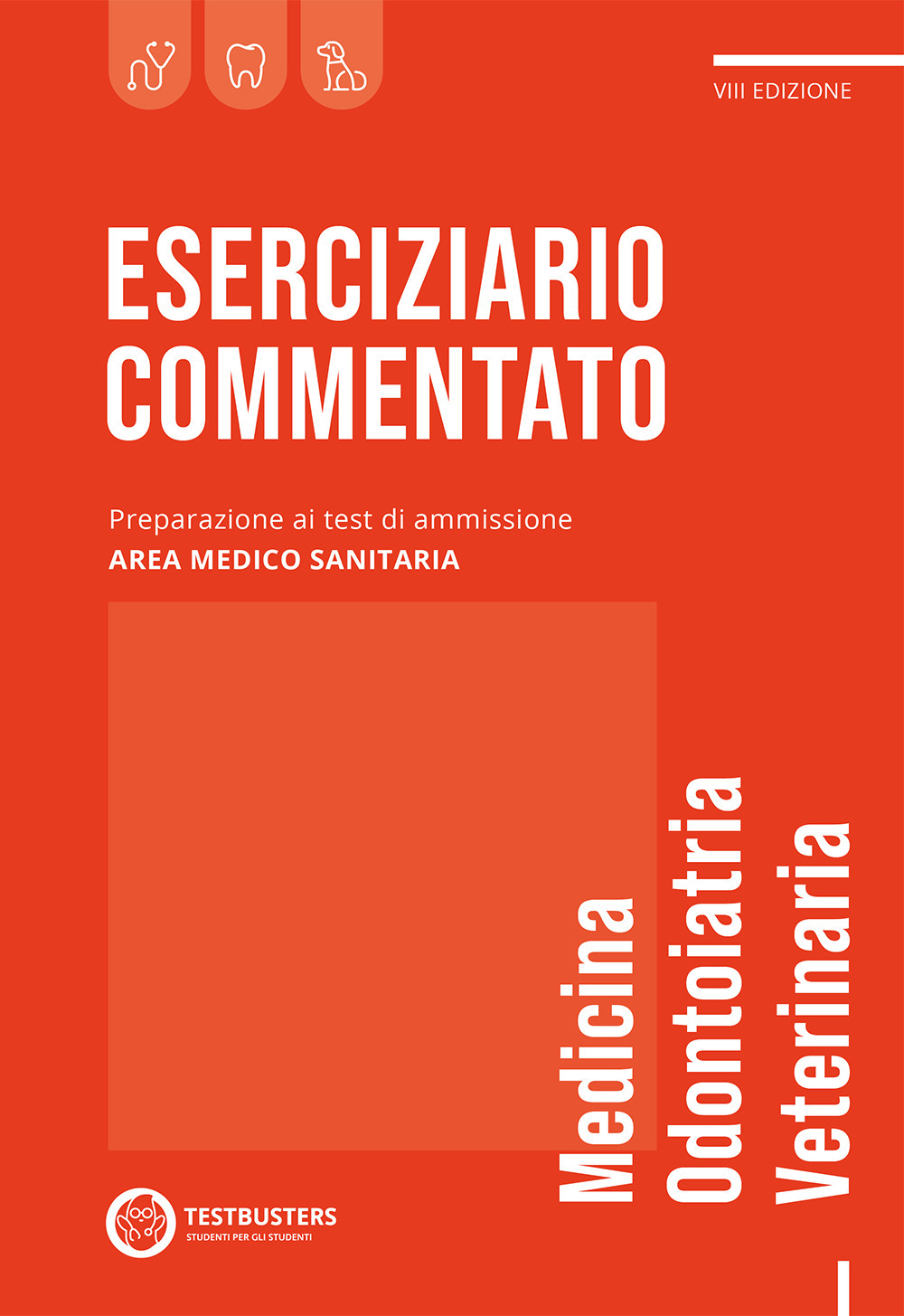 Eserciziario commentato. Test di ammissione area medico-sanitaria