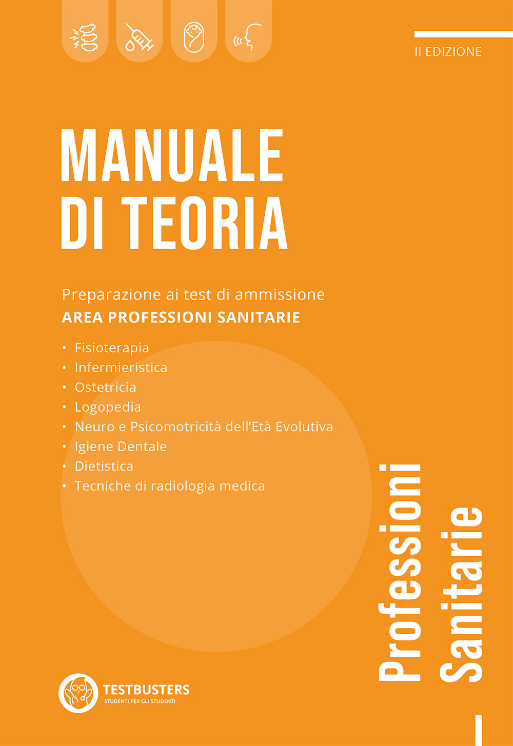 Manuale di teoria. Test di ammissione alle professioni sanitarie