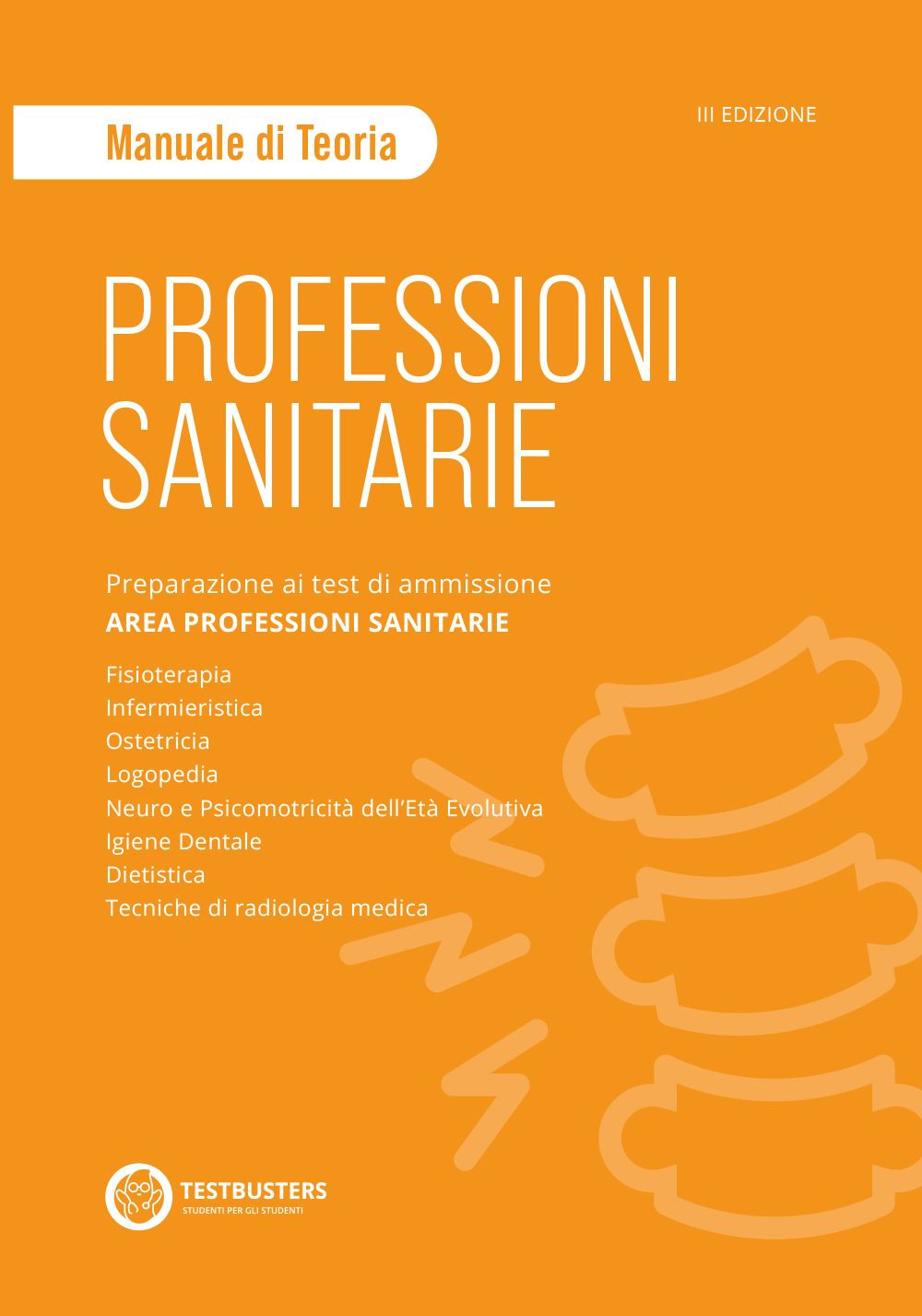 Professioni sanitarie. Manuale di teoria. Preparazione ai test di ammissione. Area professioni sanitarie