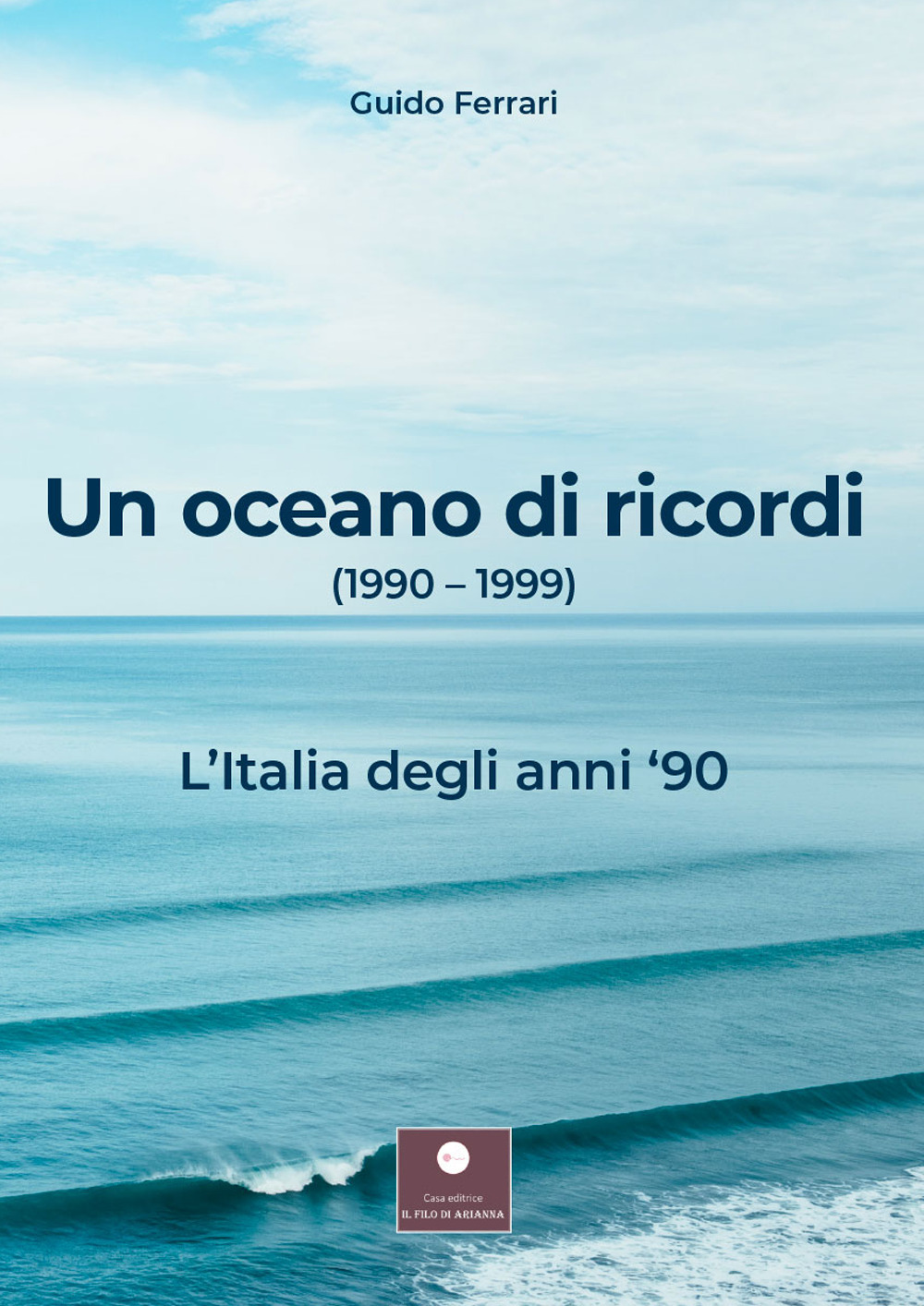 Un oceano di ricordi (1990-1999). L'Italia degli anni '90