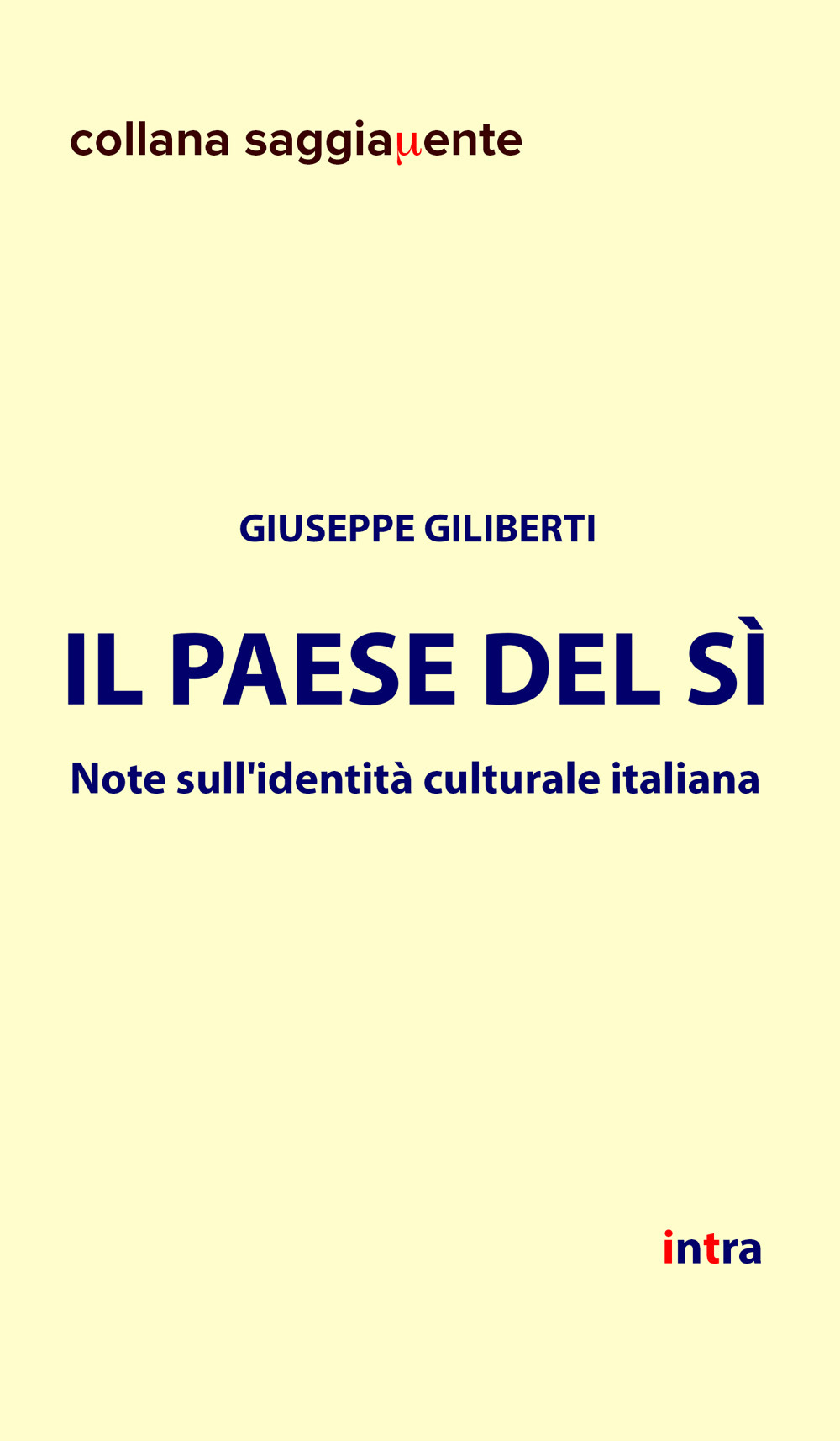 Il Paese del sì. Note sull’identità culturale italiana