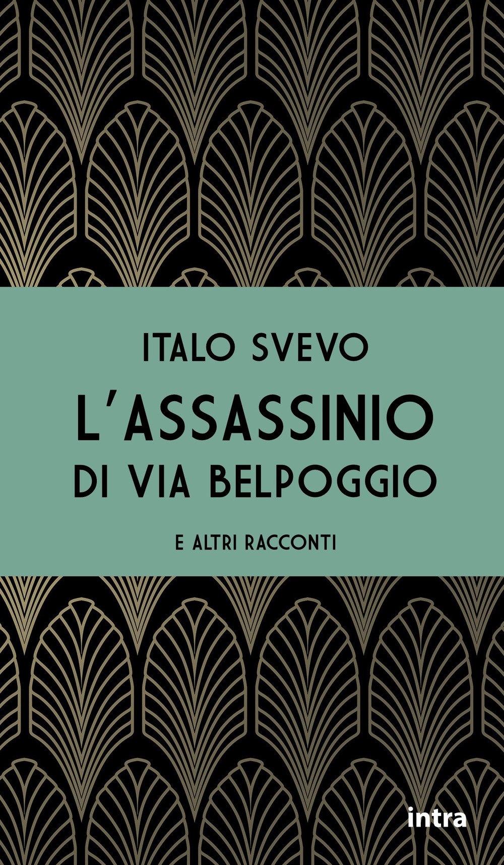 L'assassinio di via Belpoggio e altri racconti