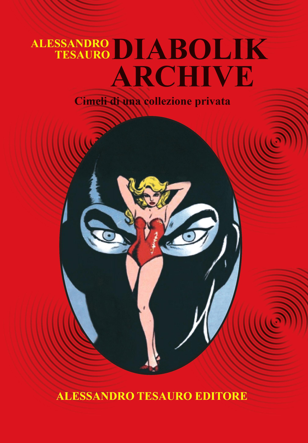 Diabolik archive. Cimeli di una collezione privata