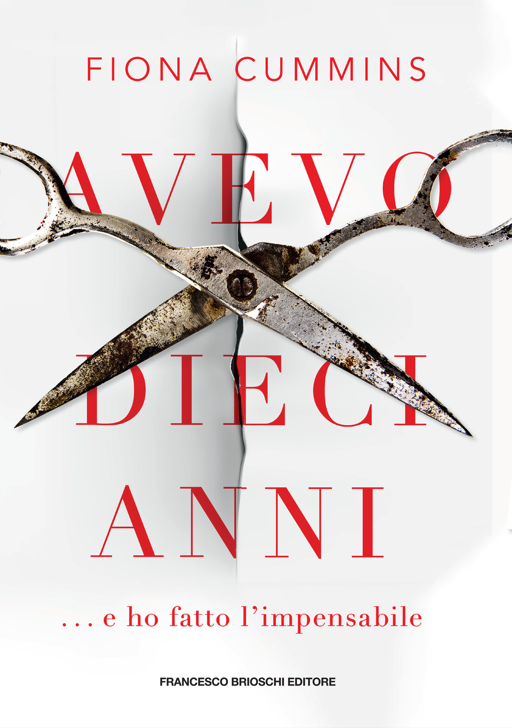 Avevo dieci anni... e ho fatto l'impensabile