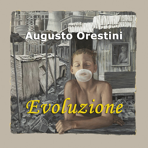Augusto Orestini. Evoluzione