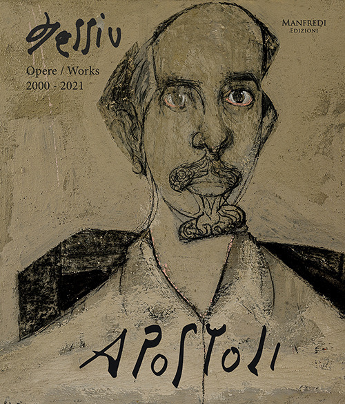 Antonio Porru. Apostoli. Opere-Works 2000-2021