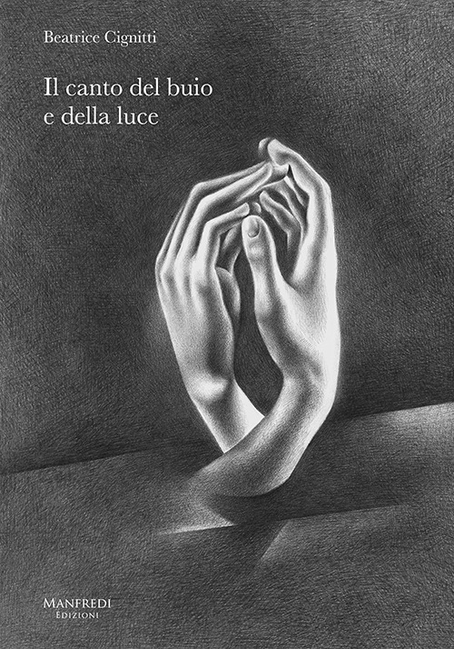 Beatrice Cignitti . Il canto del buio e della luce. Catalogo della mostra