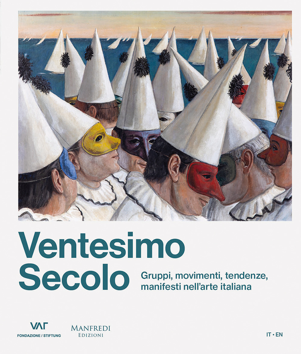 Ventesimo secolo. Gruppi, movimenti, tendenze, manifesti nell'arte italiana. Ediz. italiana e inglese