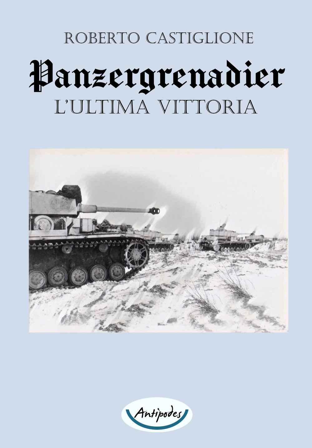 L'ultima vittoria. Panzergrenadier