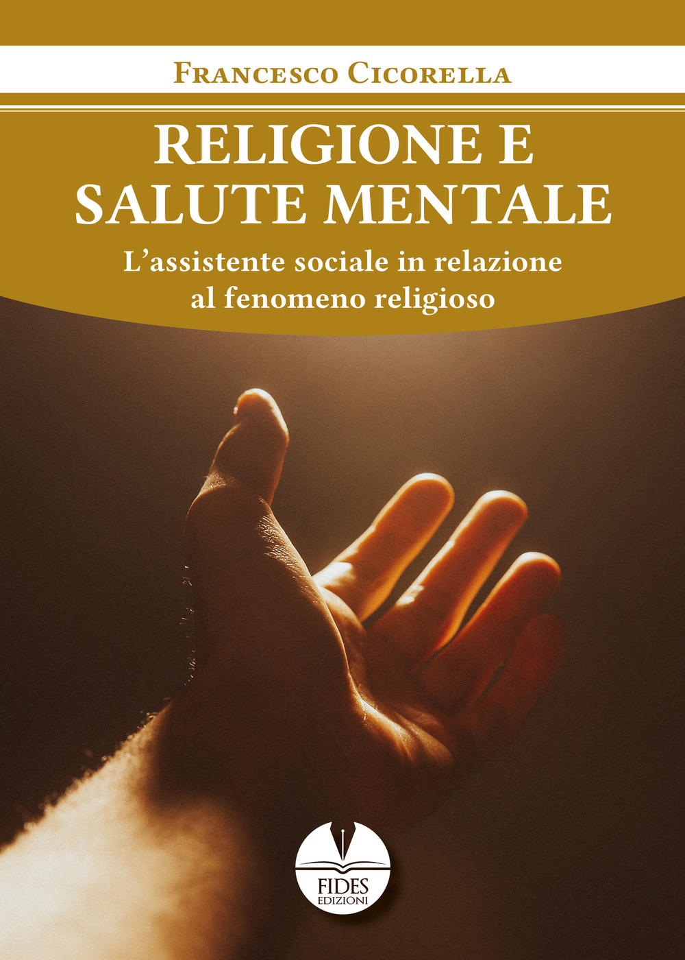 Religione e salute mentale. L’assistente sociale in relazione al fenomeno religioso
