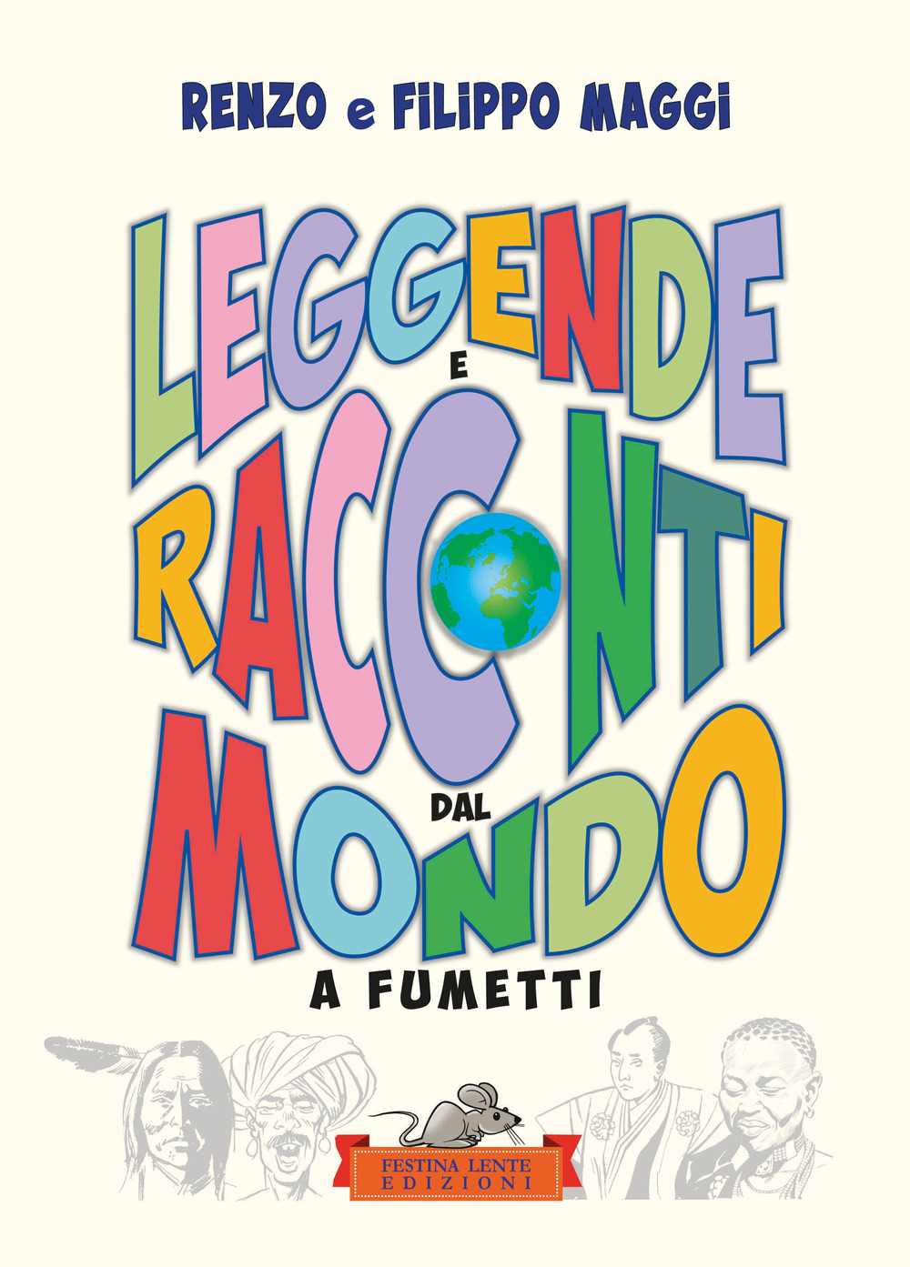 Leggende e racconti dal mondo. A fumetti