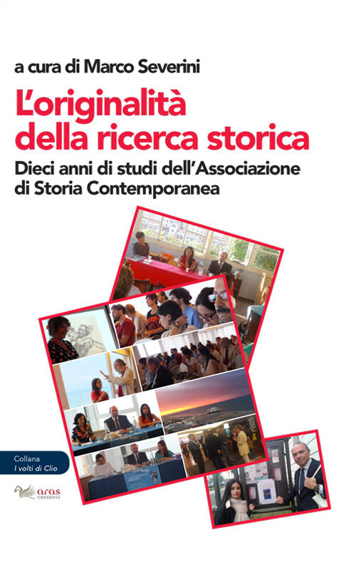 L'originalità della ricerca. Dieci anni di studi dell’Associazione di storia contemporanea